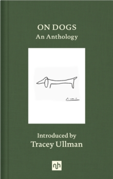 On Dogs : An Anthology