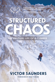 Structured Chaos : The unusual life of a climber