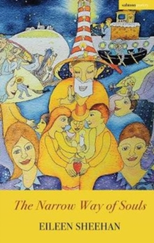 The Narrow Way of Souls, Paperback / softback Book The Narrow Way of Souls, Paperback / softback Book