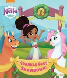 Nella The Princess Knight Sparklefest Showdown, Paperback / softback Book Nella The Princess Knight Sparklefest Showdown, Paperback / softback Book