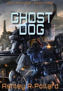 Ghost Dog : Military Science Fiction Across A Holographic Multiverse