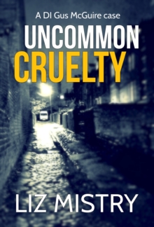 Uncommon Cruelty, Paperback / softback Book Uncommon Cruelty, Paperback / softback Book