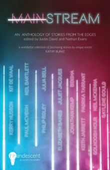 MAINSTREAM : An Anthology of Stories from the Edges