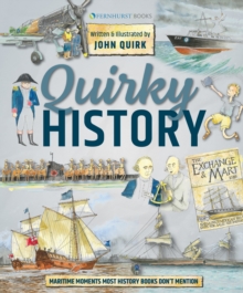 Quirky History : Maritime Moments Most History Books Dont Mention