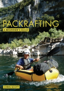 Packrafting: A Beginner's Guide