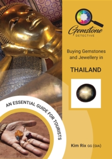 The Gemstone Detective : Buying Gemstones and Jewellery in Thailand