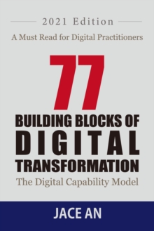 77 BUILDING BLOCKS OF DIGITAL TRANSFORMATION