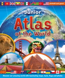 Junior Atlas of the World : Discover our amazing world with fascinating maps, facts, flags and photos