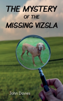 The The Mystery of the Missing Vizsla