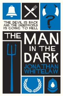 The Man in the Dark, Paperback / softback Book The Man in the Dark, Paperback / softback Book