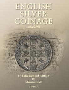 English Silver Coinage : Since 1649