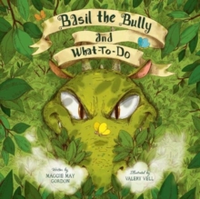 Basil the Bully and What-To-Do