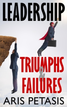 Leadership Triumphs & Failures