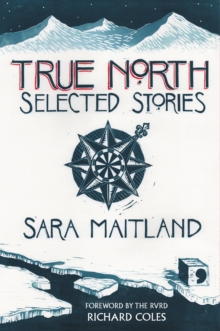 True North : Selected Stories