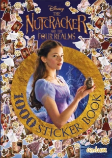 The Nutcracker and the Four Realms 1000 Sticker Book, Paperback / softback Book The Nutcracker and the Four Realms 1000 Sticker Book, Paperback / softback Book