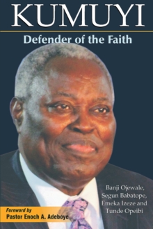 Kumuyi : Defender of the Faith