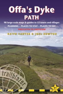 Offa's Dyke Path : Chepstow To Prestatyn & Prestatyn To Chepstow, Planning, Places to Stay, Places to Eat, 98 large-scale maps & guides to 52 towns and villages (Trailblazer British Walking Guides), Paperback / softback Book Offa's Dyke Path : Chepstow To Prestatyn & Prestatyn To Chepstow, Planning, Places to Stay, Places to Eat, 98 large-scale maps & guides to 52 towns and villages (Trailblazer British Walking Guides), Paperback / softback Book