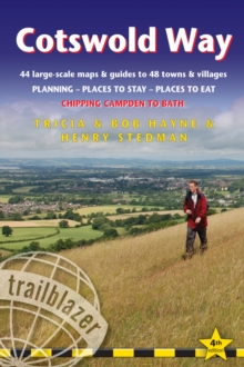 Cotswold Way: Chipping Campden to Bath (Trailblazer British Walking Guide) : Planning, Places to Stay, Places to Eat, 44 trail maps and 8 town plans, Paperback / softback Book Cotswold Way: Chipping Campden to Bath (Trailblazer British Walking Guide) : Planning, Places to Stay, Places to Eat, 44 trail maps and 8 town plans, Paperback / softback Book