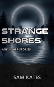 Strange Shores and Other Stories