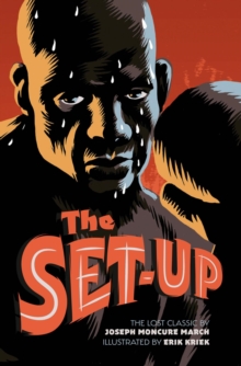 The Set Up : The Lost Classic by the Author of The Wild Party