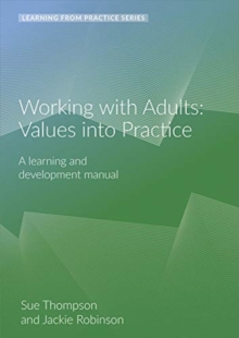 WORKING WITH ADULTS: VALUES INTO PRACTIC, Spiral bound Book WORKING WITH ADULTS: VALUES INTO PRACTIC, Spiral bound Book