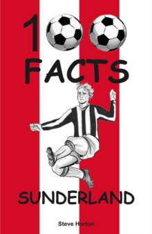 Sunderland - 100 Facts