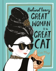 Behind Every Great Woman is a Great Cat, Hardback Book Behind Every Great Woman is a Great Cat, Hardback Book