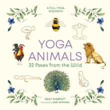 Yoga Animals : 32 Poses from the Wild