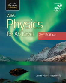 WJEC Physics For AS Level Student Book: 2nd Edition