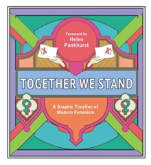 We Are Feminist : An Infographic History of the Women's Rights Movement, Hardback Book We Are Feminist : An Infographic History of the Women's Rights Movement, Hardback Book