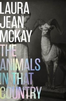 The Animals in That Country, Hardback Book The Animals in That Country, Hardback Book