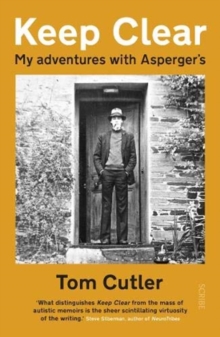 Keep Clear : my adventures with Aspergers