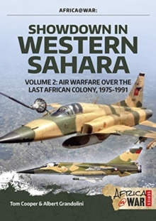 Showdown in the Western Sahara Volume 2 : Air Warfare Over the Last African Colony, 1975-1991