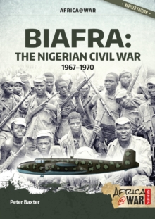 Biafra : The Nigerian Civil War, 1967-1970