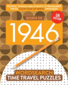 Born in 1946 : Your Life in Wordsearch Puzzles