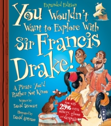 You Wouldn't Want To Sail with Francis Drake!, Paperback / softback Book You Wouldn't Want To Sail with Francis Drake!, Paperback / softback Book