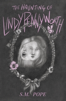 The Haunting of Lindy Pennyworth