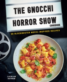 Gnocchi Horror Show Cookbook