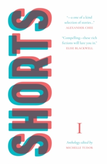 Shorts, Volume One, Paperback / softback Book Shorts, Volume One, Paperback / softback Book