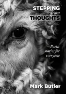 Stepping from Thoughts : Poetic stories for everyone