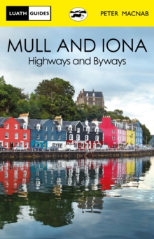 Mull and Iona : Highways and Byways