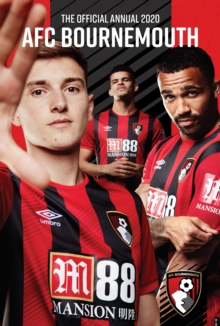 The Official AFC Bournemouth Annual 2020, Hardback Book The Official AFC Bournemouth Annual 2020, Hardback Book