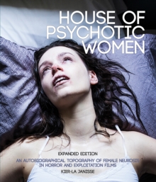 House of Psychotic Women : Expanded Paperback Edition