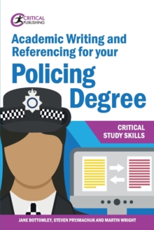 Academic Writing and Referencing for your Policing Degree