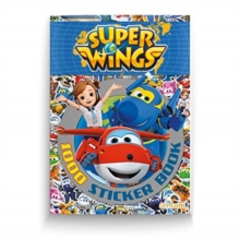 Super Wings - 1000 Sticker Book, Paperback / softback Book Super Wings - 1000 Sticker Book, Paperback / softback Book