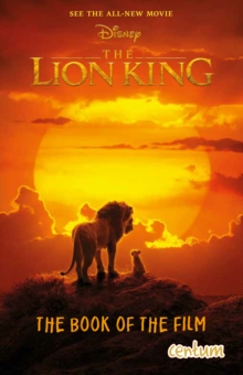 The Lion King - The Book of the Film, Paperback / softback Book The Lion King - The Book of the Film, Paperback / softback Book