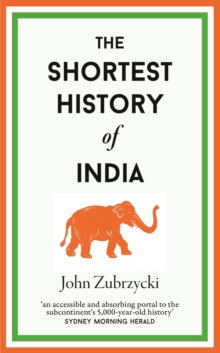 The Shortest History of India