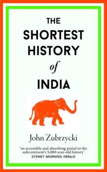 The Shortest History of India