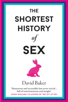 The Shortest History of Sex