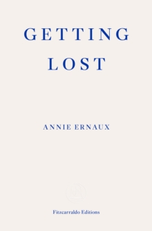 Getting Lost - WINNER OF THE 2022 NOBEL PRIZE IN LITERATURE